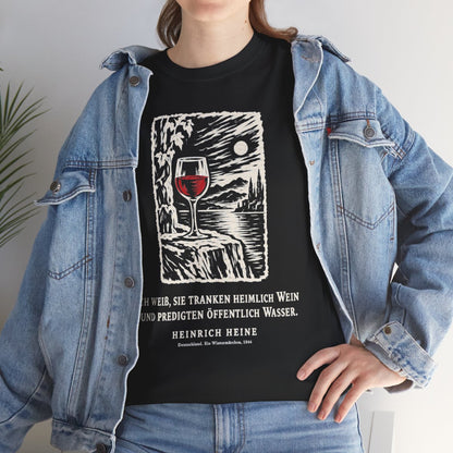 Unisex T-Shirt mit Zitat - Heine - Ich weiß, sie tranken heimlich Wein Holzschnitt – lifestyle