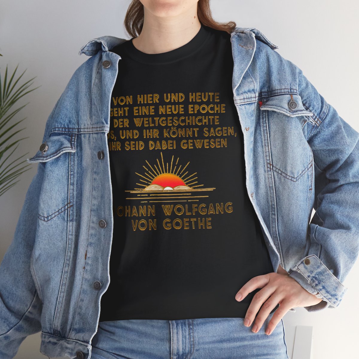 Unisex T-Shirt mit Zitat - Goethe - Neue Epoche der Weltgeschichte – lifestyle