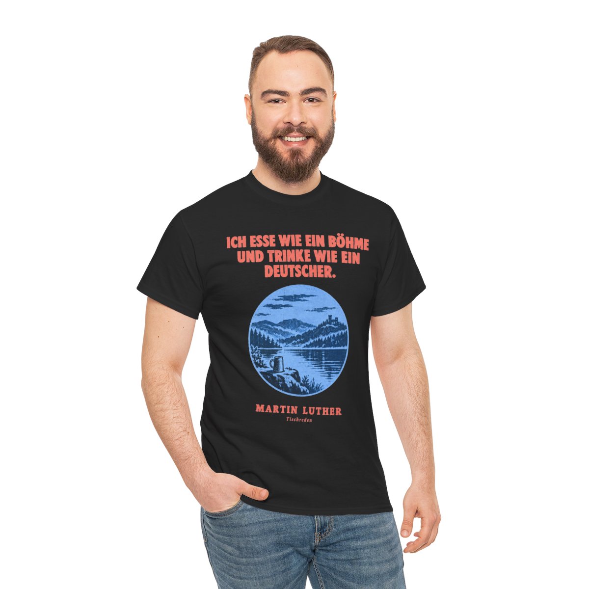 Unisex T-Shirt mit Zitat - Luther - Ich esse wie ein Böhme Plakat – person-3