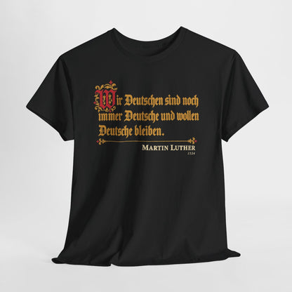 Unisex T-Shirt mit Zitat - Luther - Wir Deutschen sind noch immer Fraktur – hanging-1