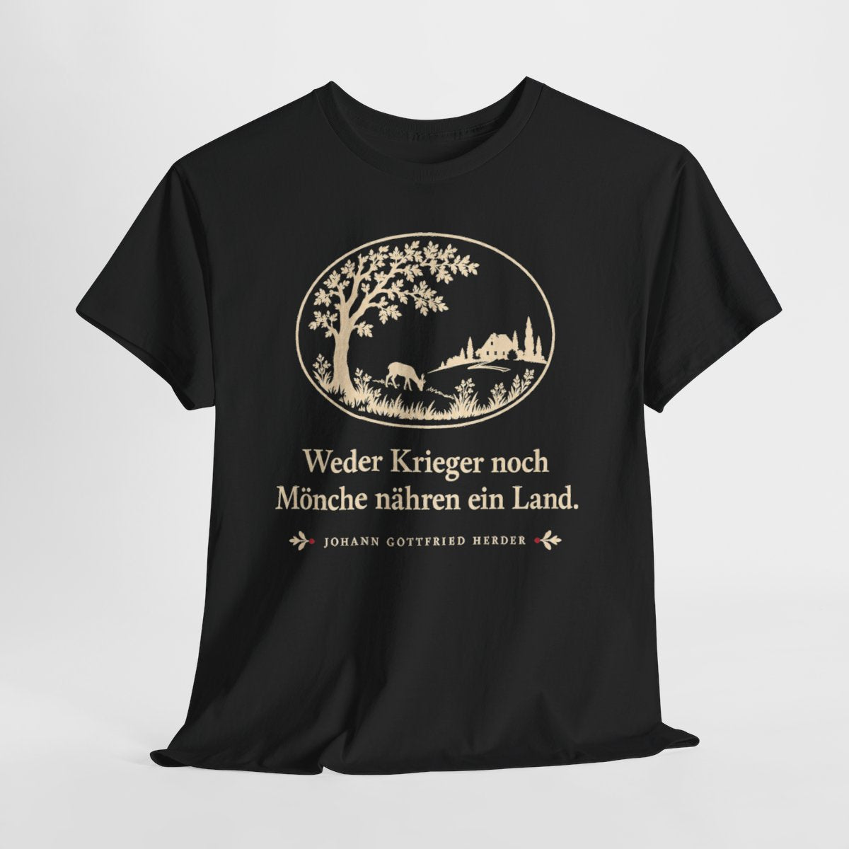 Unisex T-Shirt mit Zitat - Herder - Weder Krieger noch Mönche nähren ein Land Scherenschnitt – hanging-1