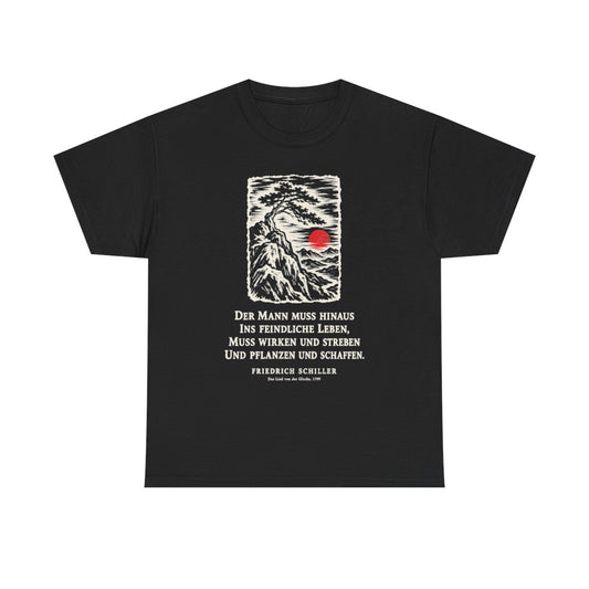 Unisex T-Shirt mit Zitat - Schiller - Der Mann muss hinaus – front