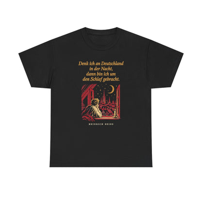 Unisex T-Shirt mit Zitat - Heine - Denk ich an Deutschland Nachtfenster – front