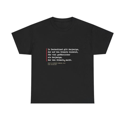 Unisex T-Shirt mit Zitat - Tucholsky - Schmutz Weltbuehne – front