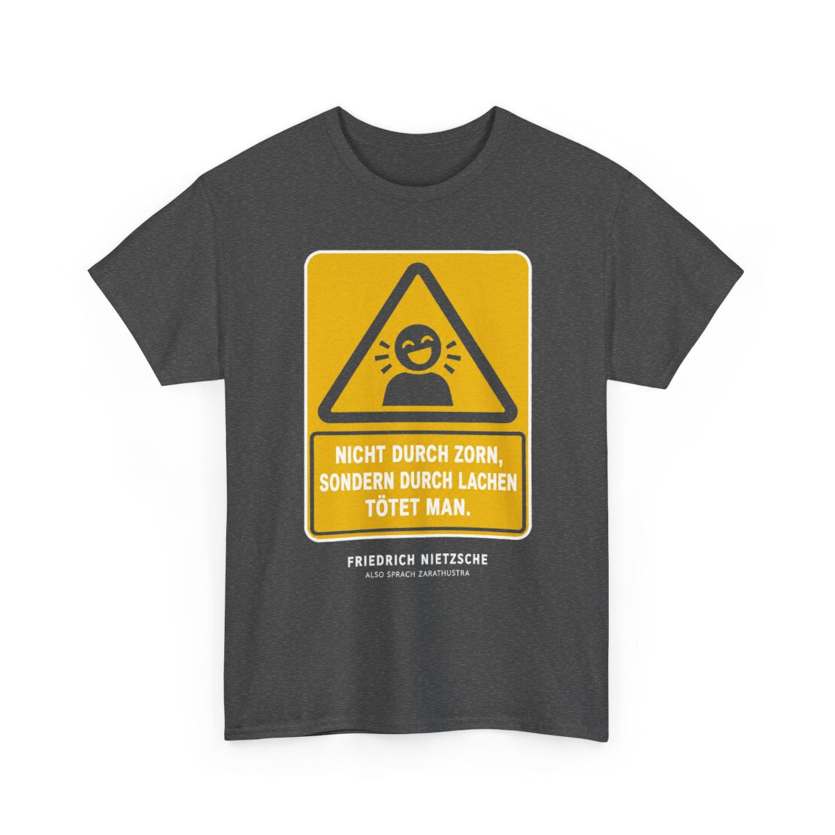 Unisex T-Shirt mit Zitat - Nietzsche - Nicht durch Zorn – front-2