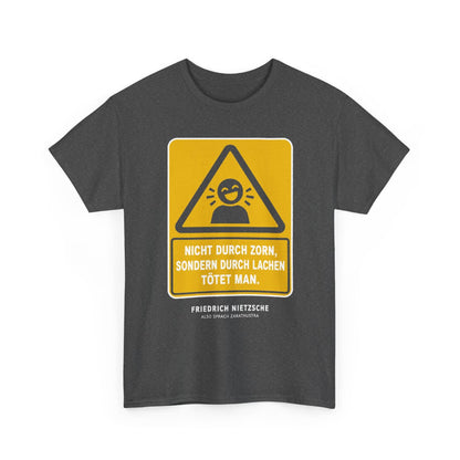 Unisex T-Shirt mit Zitat - Nietzsche - Nicht durch Zorn – front-2
