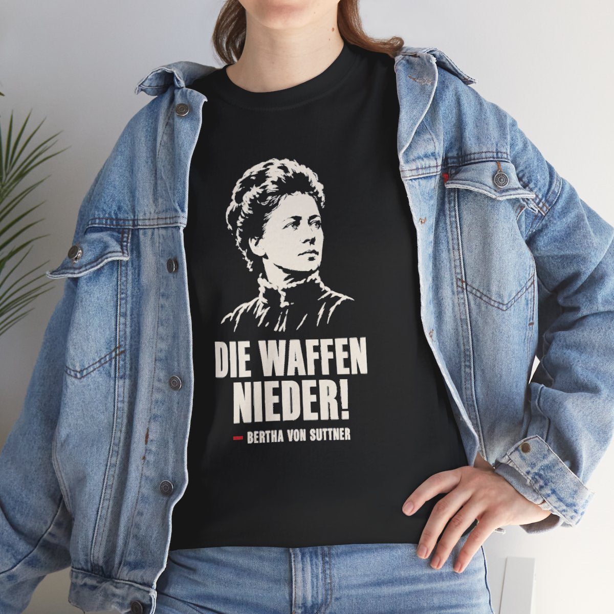 Unisex T-Shirt mit Zitat - Bertha von Suttner - Die Waffen nieder – lifestyle