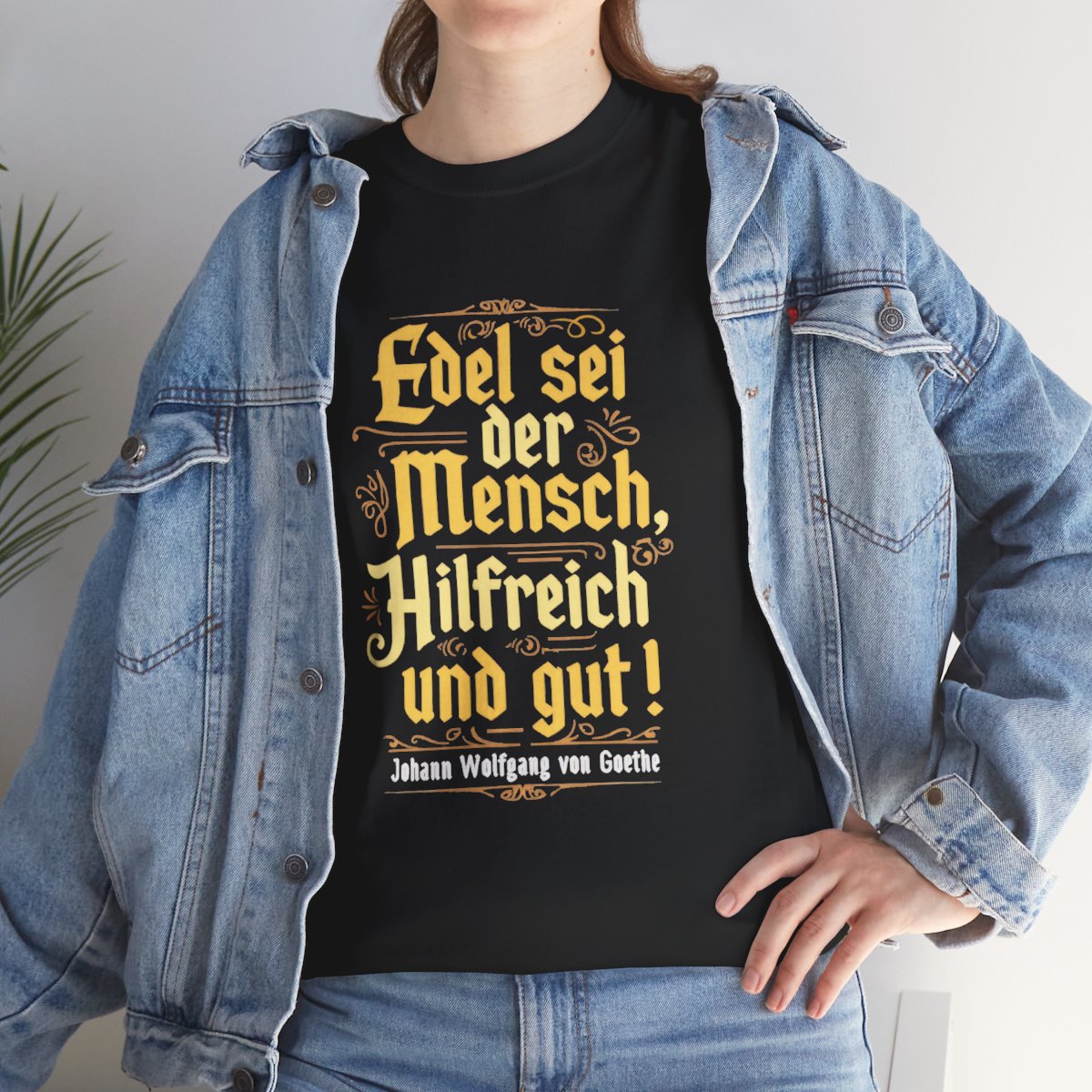 Unisex T-Shirt mit Zitat - Goethe - Edel sei der Mensch – lifestyle