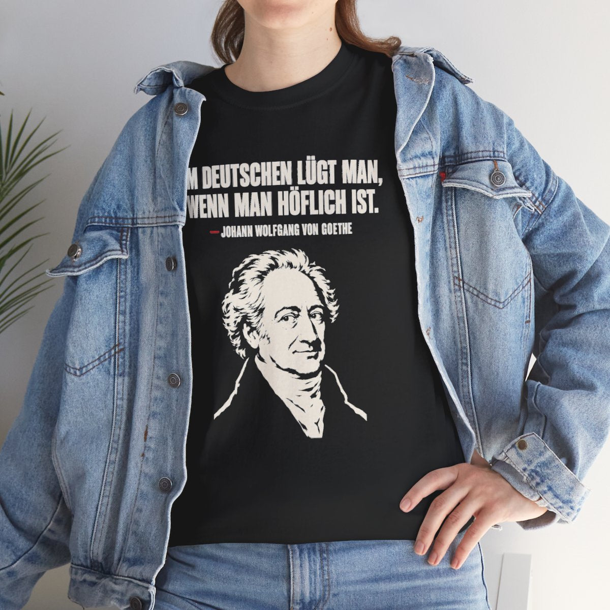 Unisex T-Shirt mit Zitat - Goethe - Im Deutschen lügt man – lifestyle