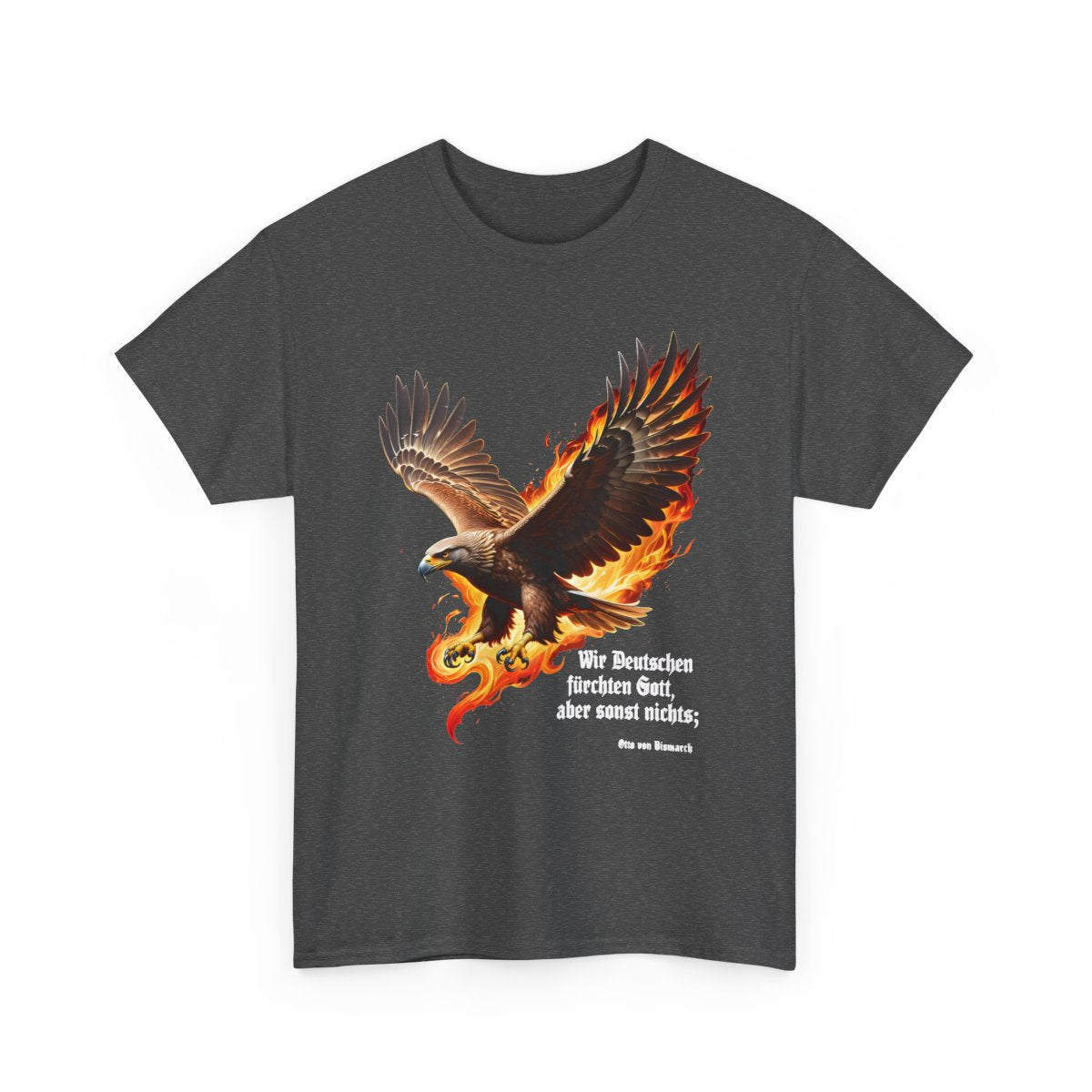 Unisex T-Shirt mit Zitat - Bismarck - Fürchten Gott sonst nichts – front-2