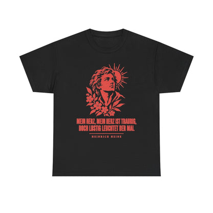 Unisex T-Shirt mit Zitat - Heine - Mein Herz, mein Herz ist traurig – front