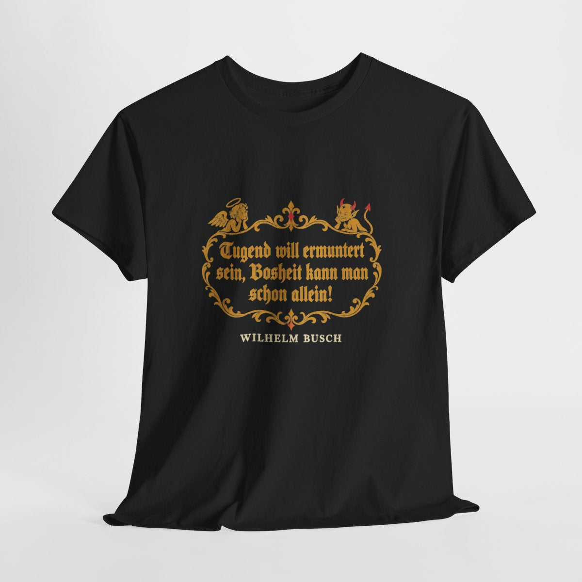 Unisex T-Shirt mit Zitat - Busch - Tugend und Bosheit – hanging-1