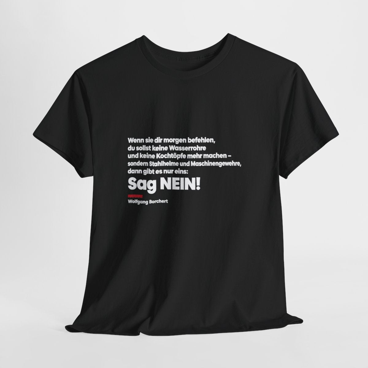 Unisex T-Shirt mit Zitat - Borchert - Sag Nein – hanging-1