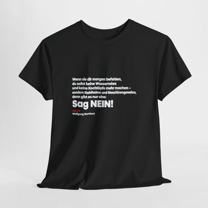 Unisex T-Shirt mit Zitat - Borchert - Sag Nein – hanging-1