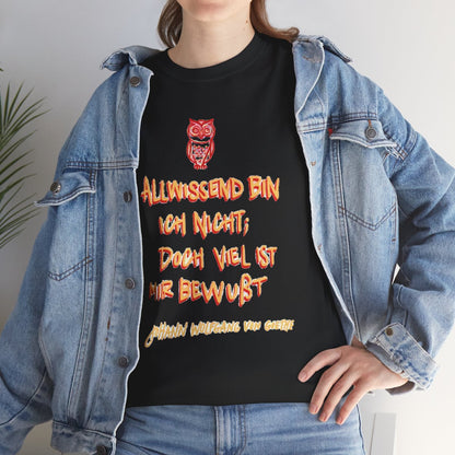 Unisex T-Shirt mit Zitat - Goethe - Allwissend bin ich nicht – lifestyle