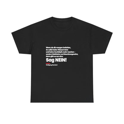 Unisex T-Shirt mit Zitat - Borchert - Sag Nein – front