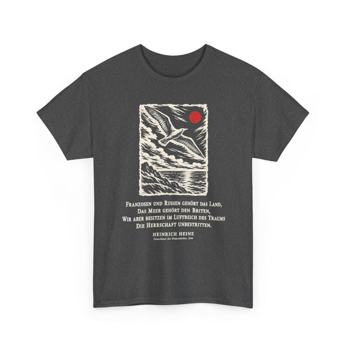 Unisex T-Shirt mit Zitat - Heine - Franzosen und Russen gehört das Land – front-2