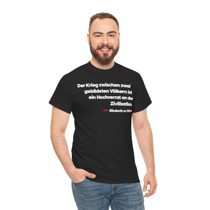 Unisex T-Shirt mit Zitat - Wied - Der Krieg zwischen zwei gebildeten – person-3