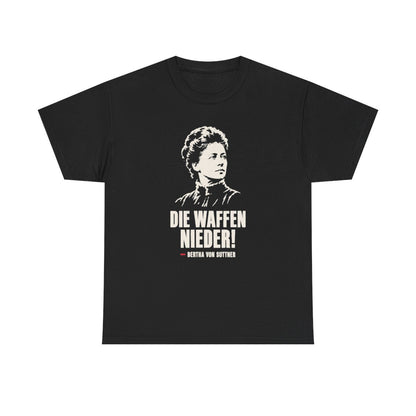 Unisex T-Shirt mit Zitat - Bertha von Suttner - Die Waffen nieder – front
