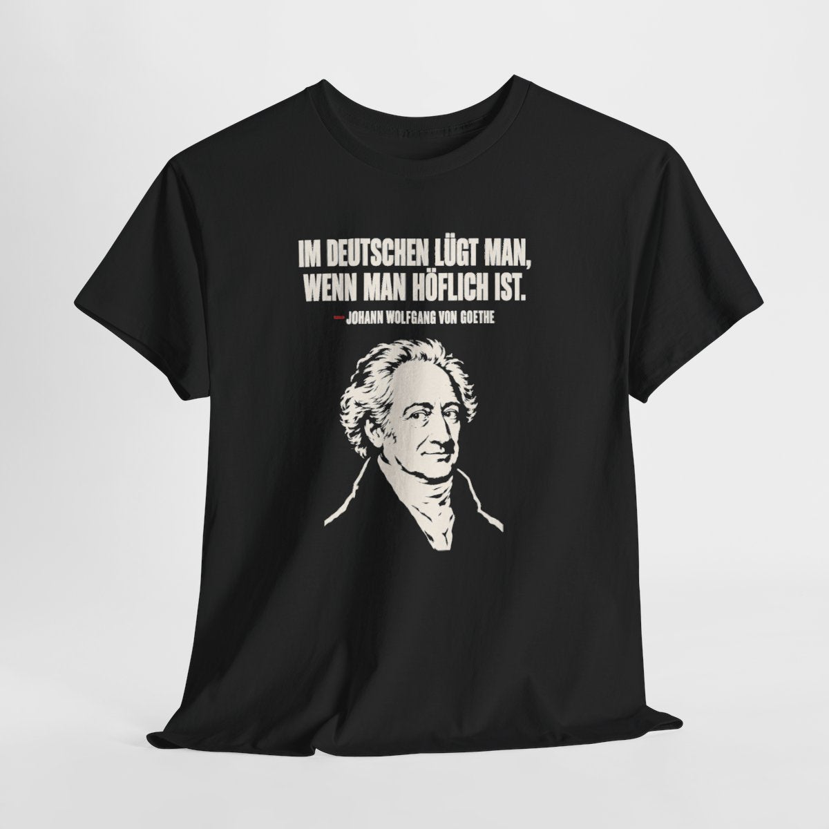 Unisex T-Shirt mit Zitat - Goethe - Im Deutschen lügt man – hanging-1