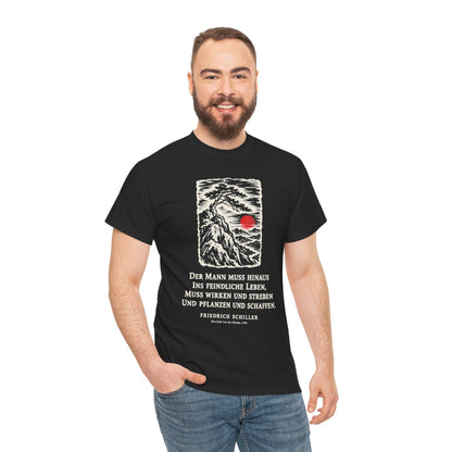 Unisex T-Shirt mit Zitat - Schiller - Der Mann muss hinaus – person-3