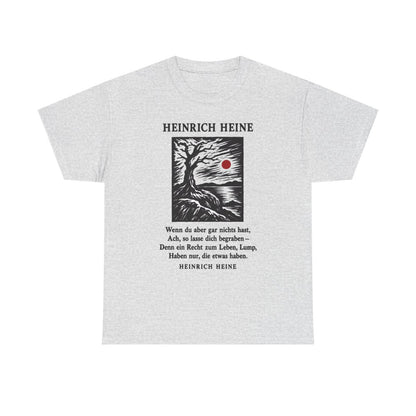 Unisex T-Shirt mit Zitat - Heine - Wenn du aber gar nichts hast – front
