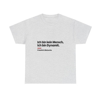 Unisex T-Shirt mit Zitat - Nietzsche - Ich bin Dynamit – front
