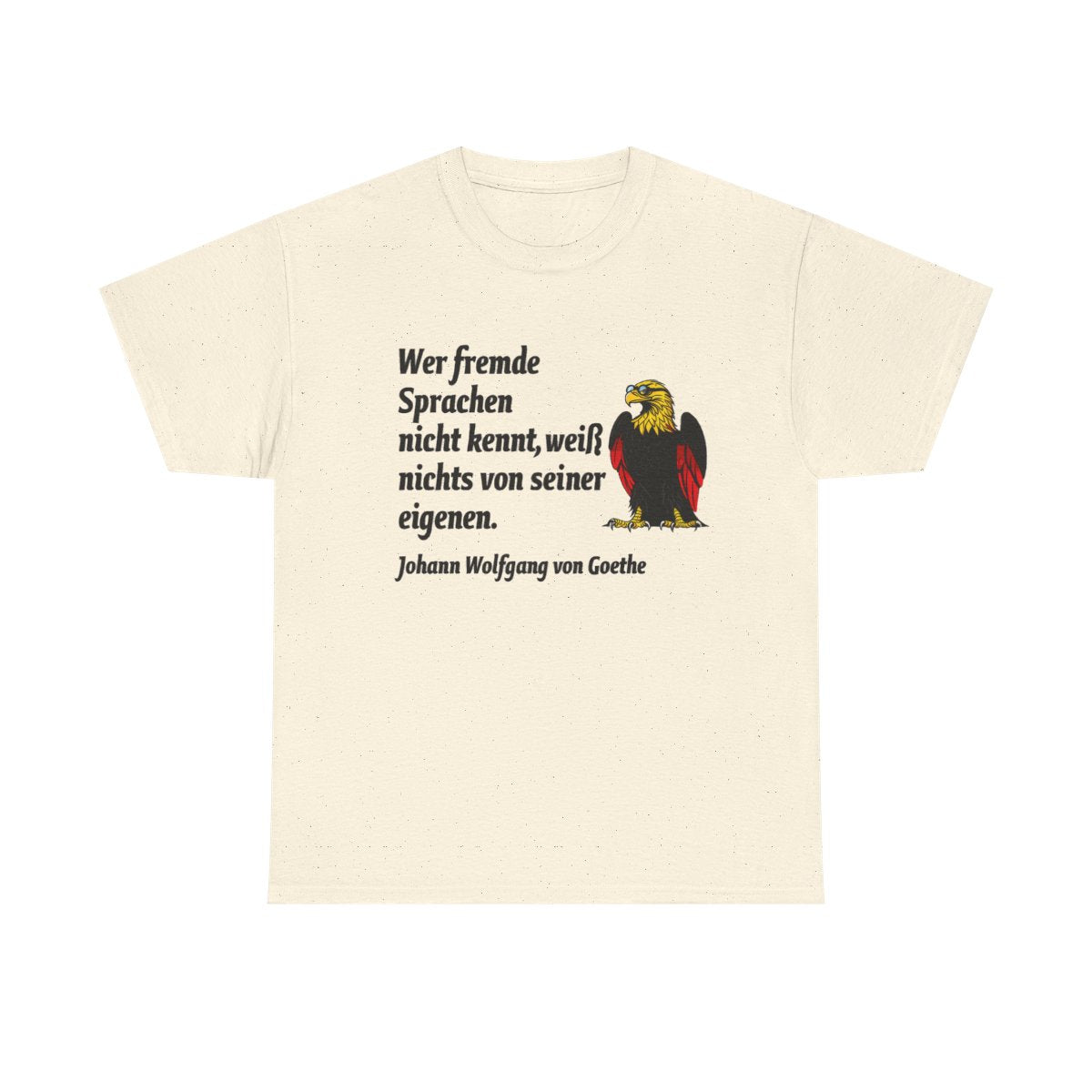 Unisex T-Shirt mit Zitat - Goethe - Fremde Sprachen – front