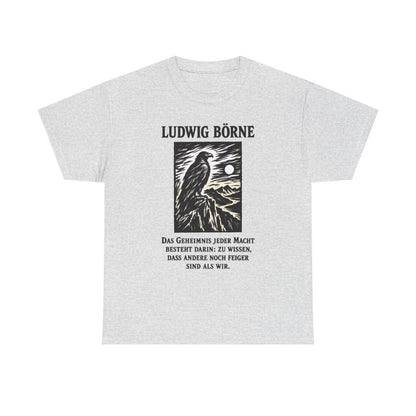 Unisex T-Shirt mit Zitat - Börne - Das Geheimnis jeder Macht besteht Holzschnitt – front