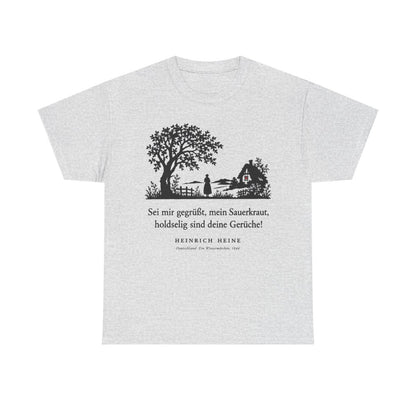 Unisex T-Shirt mit Zitat - Heine - Sei mir gegrüßt, mein Sauerkraut – front