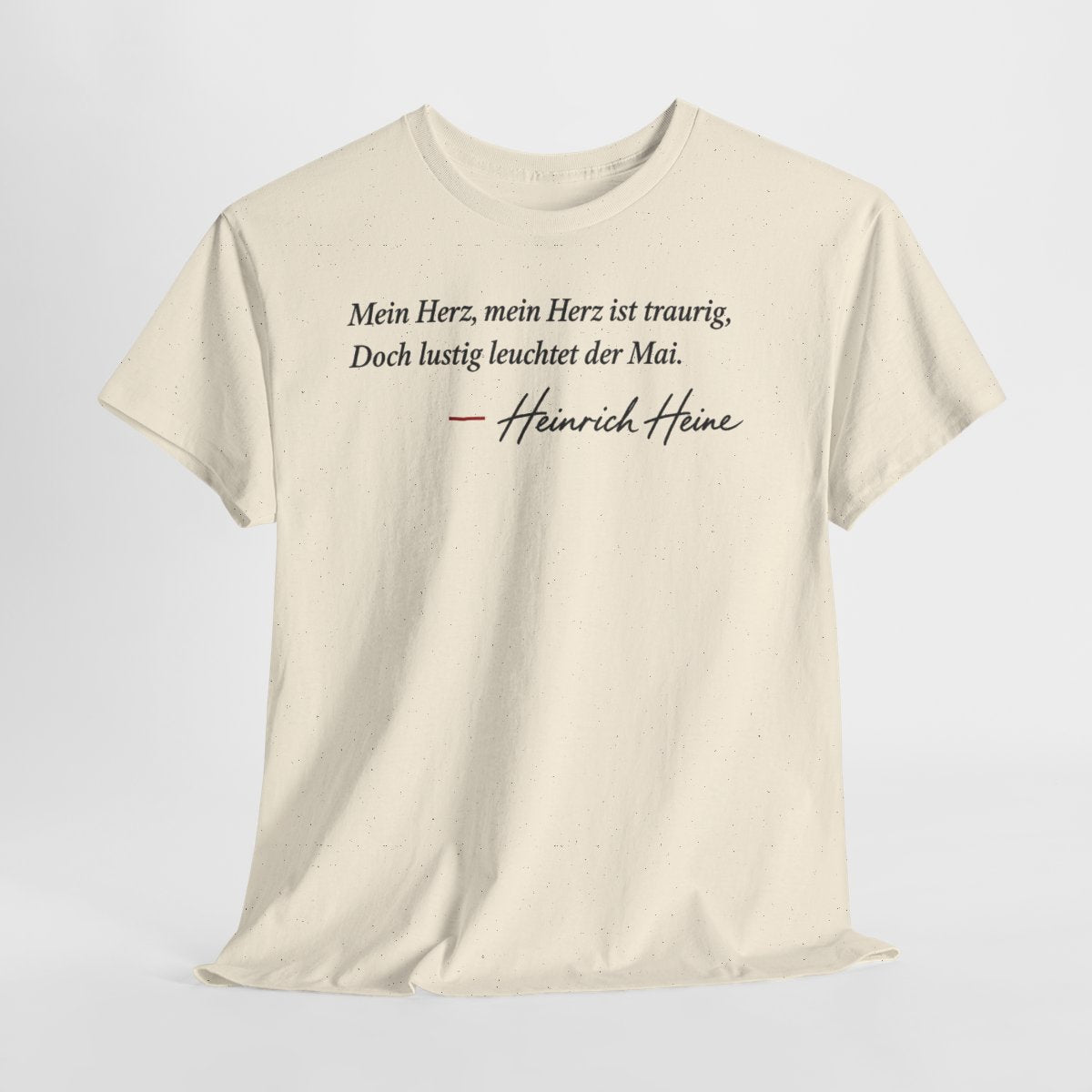 Unisex T-Shirt mit Zitat - Heine - Mein Herz, mein Herz ist traurig Signatur – hanging-1