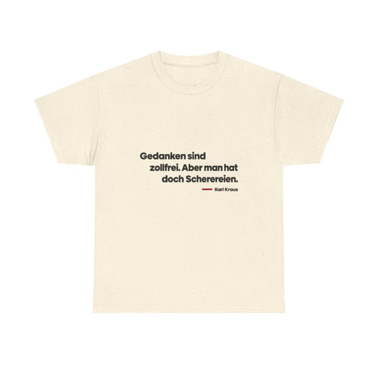 Unisex T-Shirt mit Zitat - Kraus - Gedanken sind zollfrei – front
