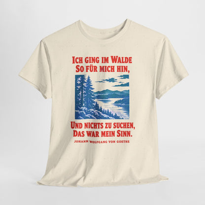 Unisex T-Shirt mit Zitat - Goethe - Ich ging im Walde – hanging-1