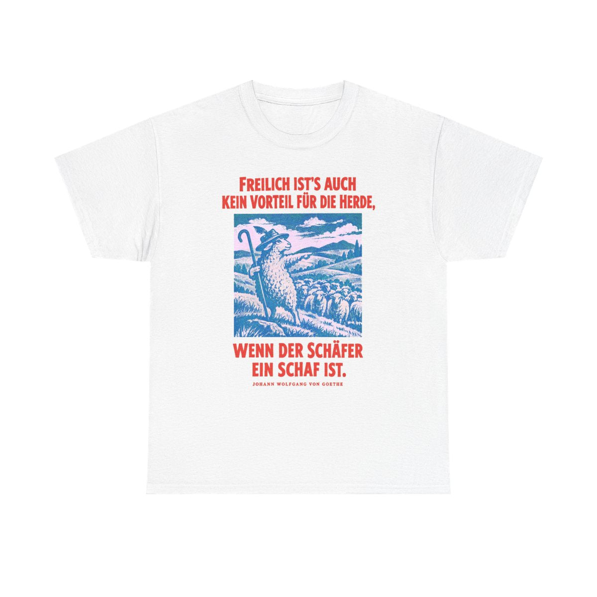 Unisex T-Shirt mit Zitat - Goethe - Schäfer und Schaf (Plakat) – front