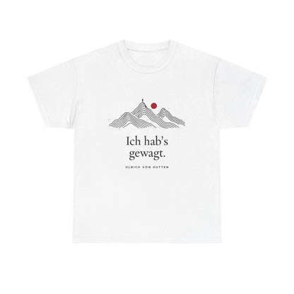 Unisex T-Shirt mit Zitat - Ulrich von Hutten - Ich habs gewagt – front