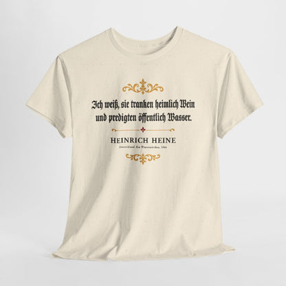 Unisex T-Shirt mit Zitat - Heine - Ich weiß, sie tranken heimlich Wein – hanging-1