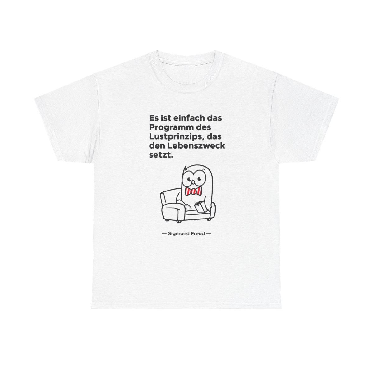 Unisex T-Shirt mit Zitat - Freud - Lustprinzip – front