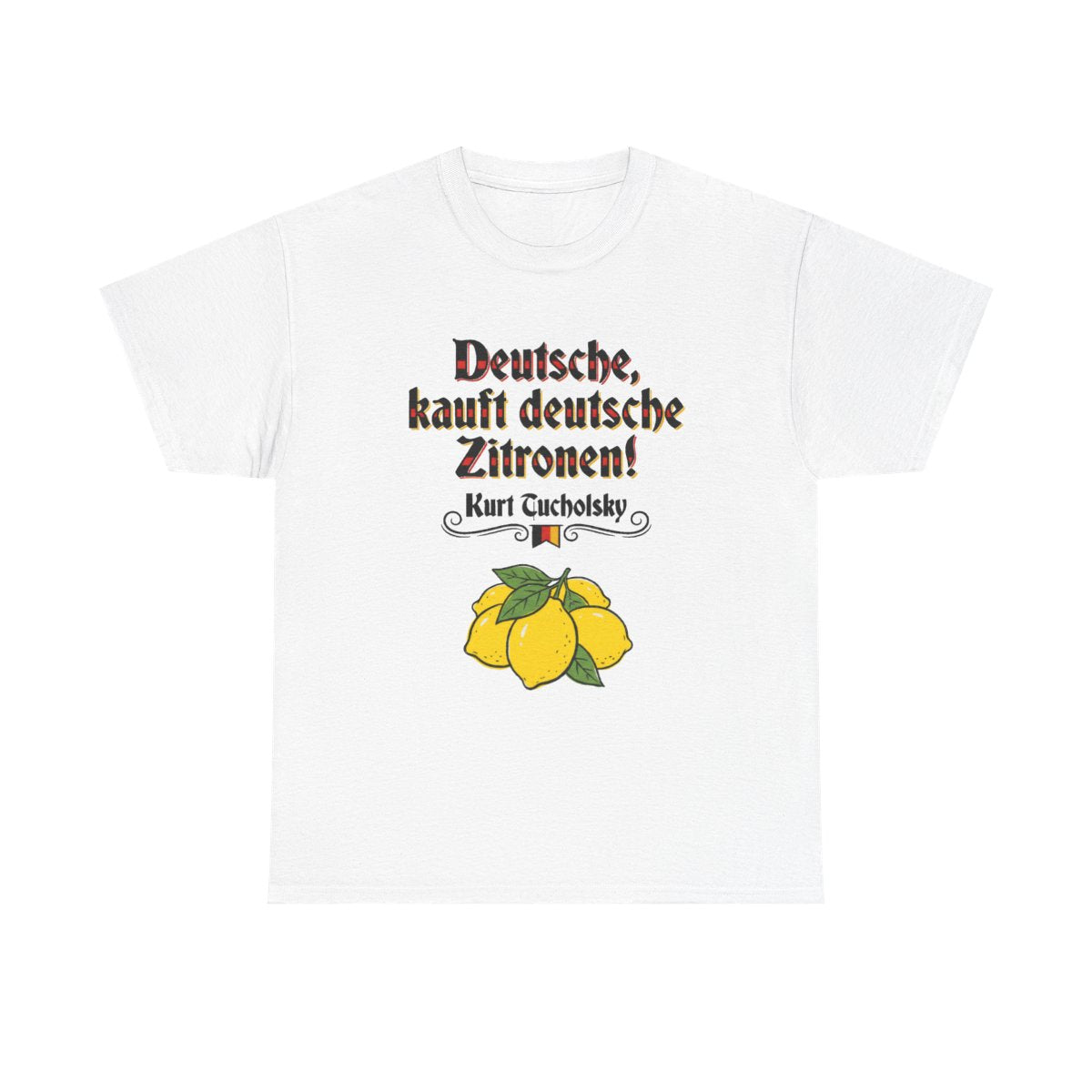 Unisex T-Shirt mit Zitat - Tucholsky - Deutsche Zitronen – front