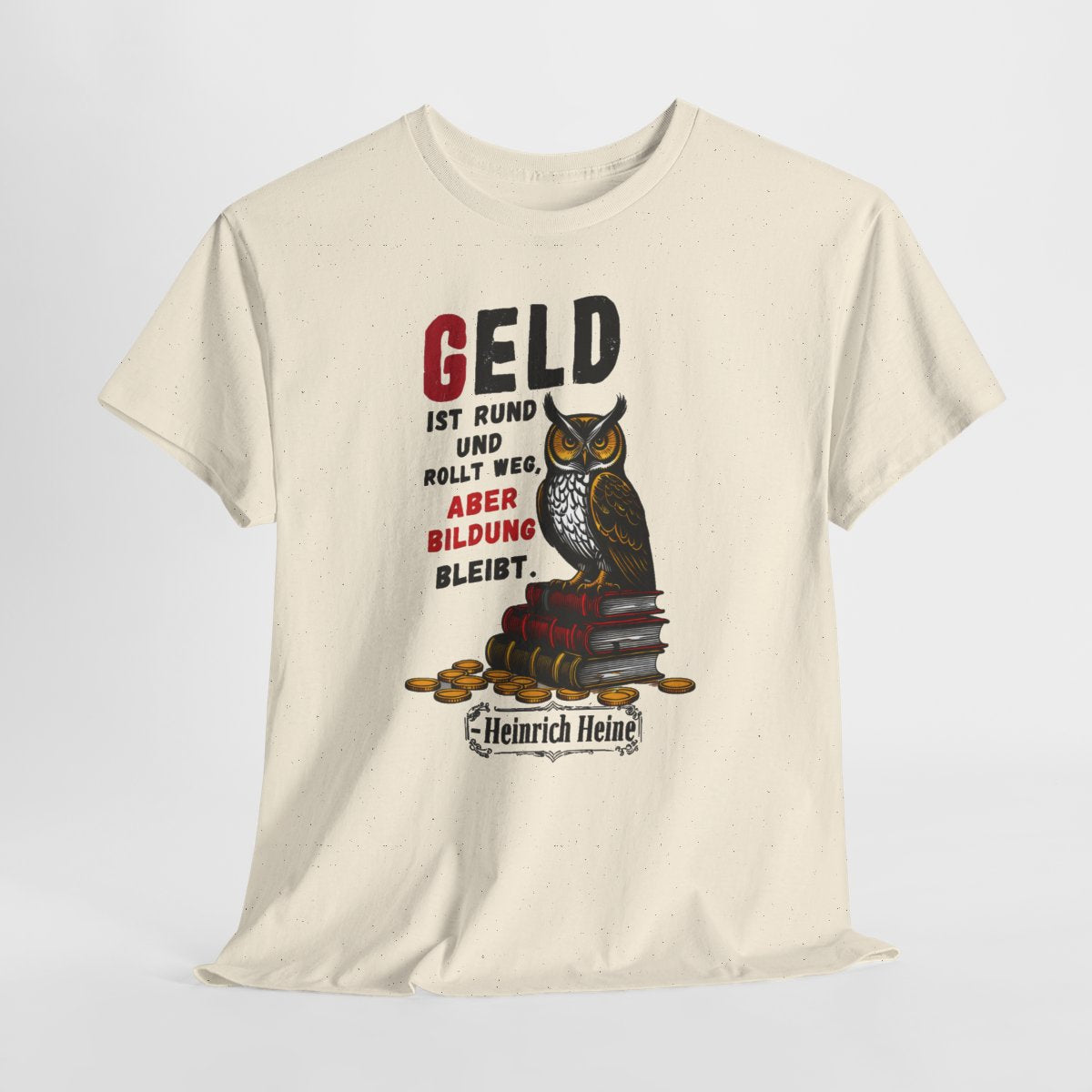 Unisex T-Shirt mit Zitat - Heine - Geld ist rund – hanging-1