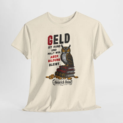 Unisex T-Shirt mit Zitat - Heine - Geld ist rund – hanging-1