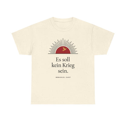 Unisex T-Shirt mit Zitat - Kant - Es soll kein Krieg sein Sonne – front