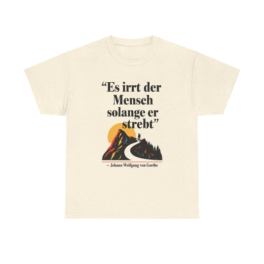 Unisex T-Shirt mit Zitat - Goethe - Es irrt der Mensch – front