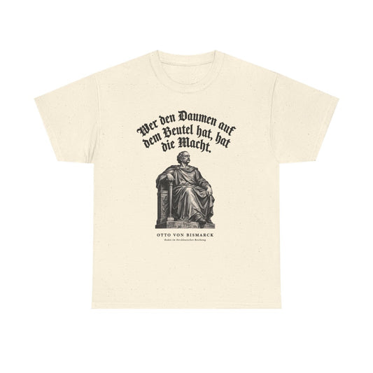 Unisex T-Shirt mit Zitat - Bismarck - Wer den Daumen – front