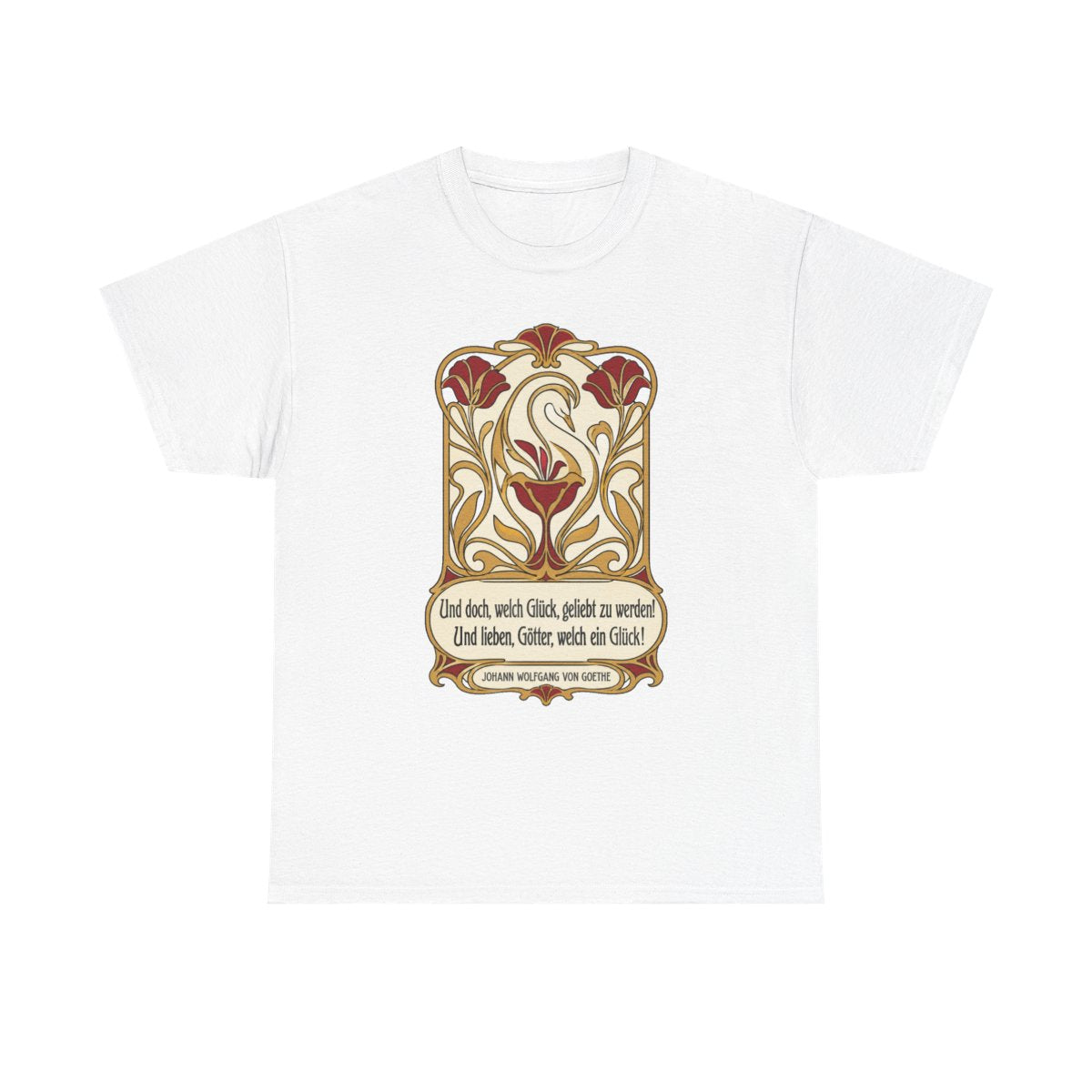 Unisex T-Shirt mit Zitat - Goethe - Und doch, welch Glück, geliebt zu werden – front