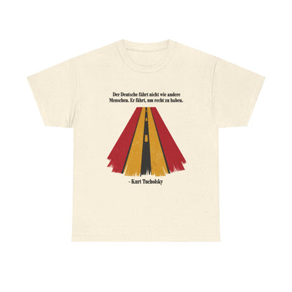 Unisex T-Shirt mit Zitat - Tucholsky - Fährt um recht zu haben – front