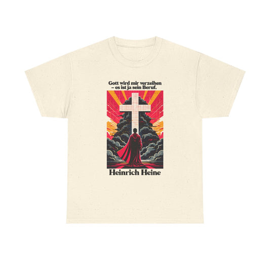 Unisex T-Shirt mit Zitat - Heine - Gott wird mir verzeihen – front