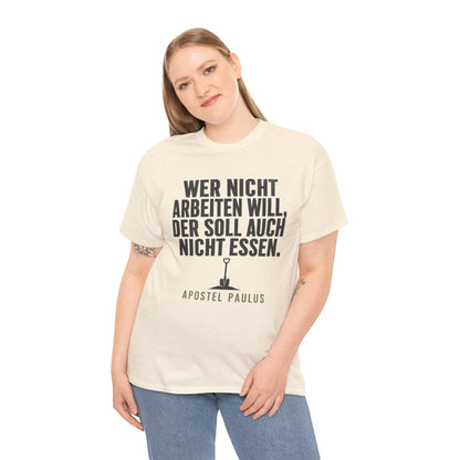 Unisex T-Shirt mit Zitat - Paulus - Wer nicht arbeiten will – person-2