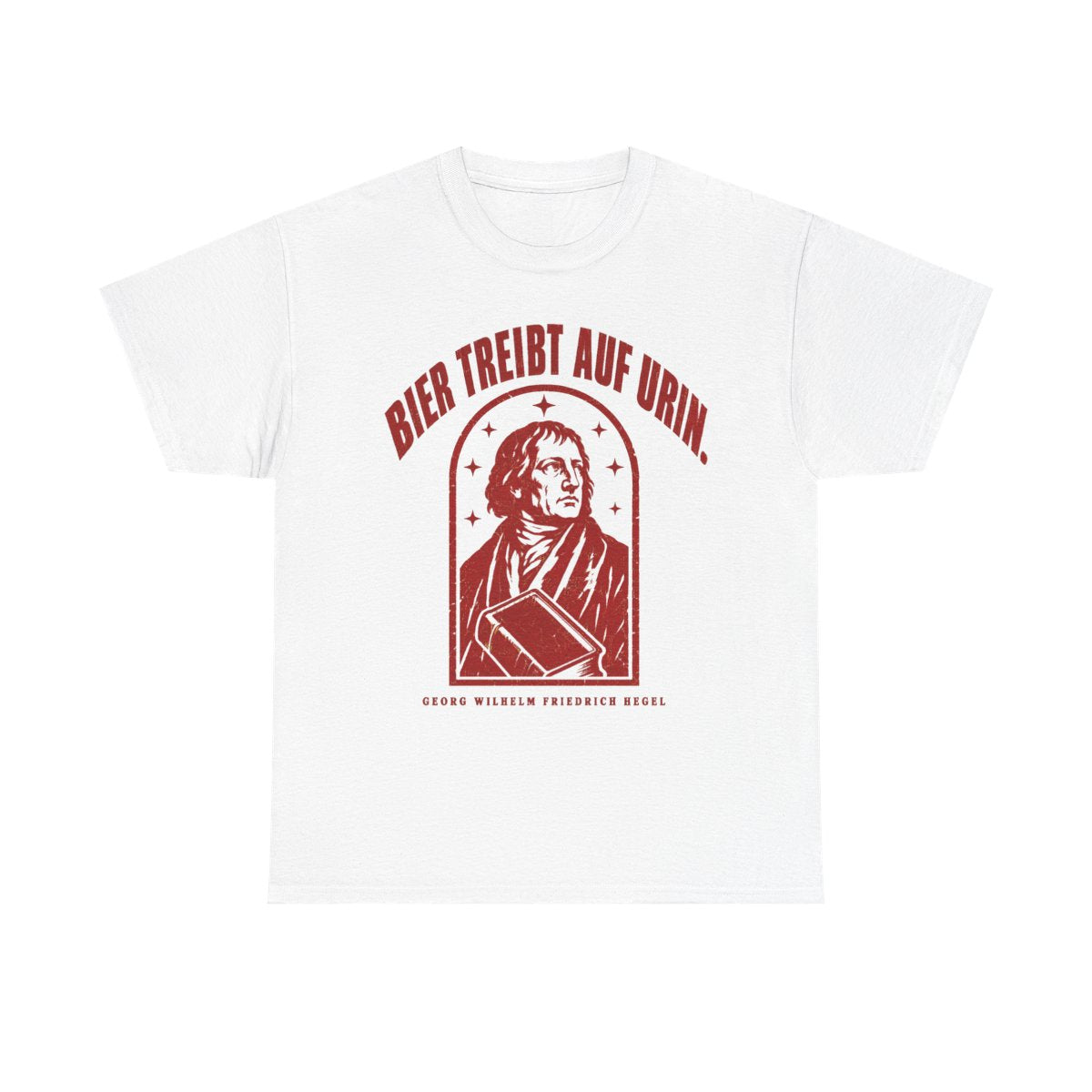 Unisex T-Shirt mit Zitat - Hegel - Bier treibt auf Urin Vintage – front