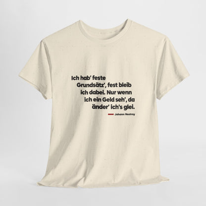 Unisex T-Shirt mit Zitat - Nestroy - Feste Grundsätze – hanging-1