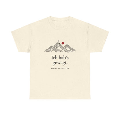 Unisex T-Shirt mit Zitat - Ulrich von Hutten - Ich habs gewagt – front